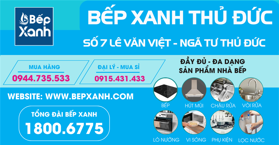 Bếp XANH Thủ Đức | Showroom Thiết Bị Nhà Bếp Nhập Khẩu